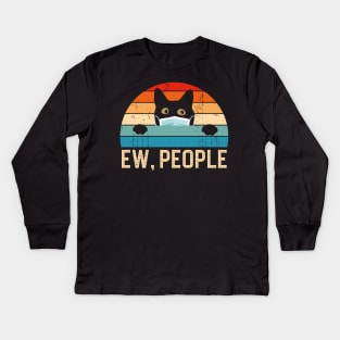 Ew People Funny Cat Kids Long Sleeve T-Shirt